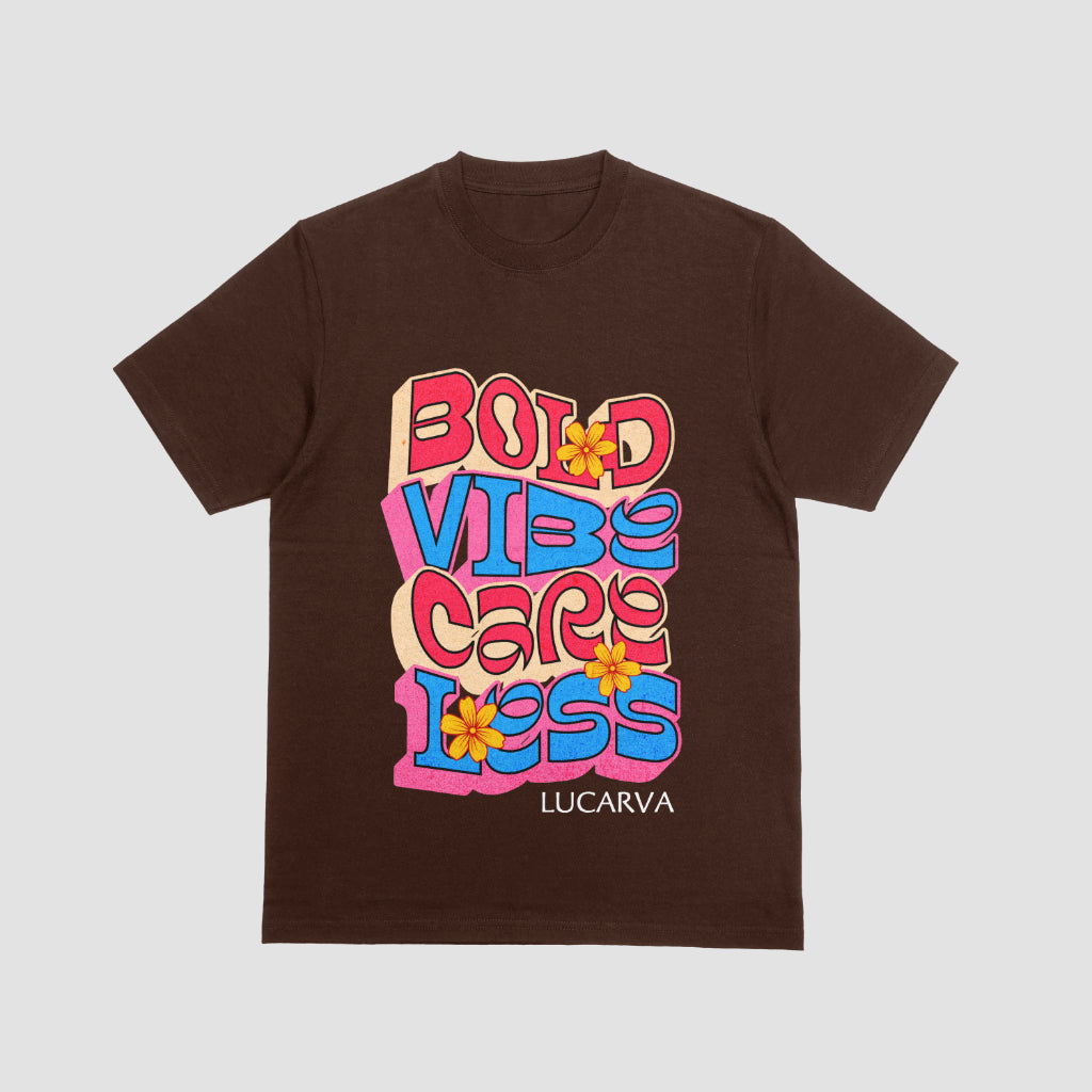 Bold Vibe Care Less