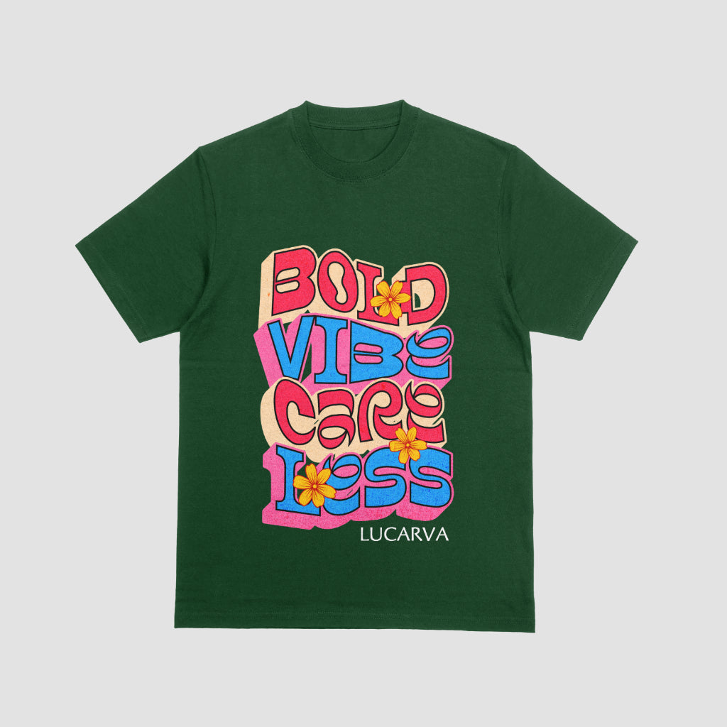 Bold Vibe Care Less