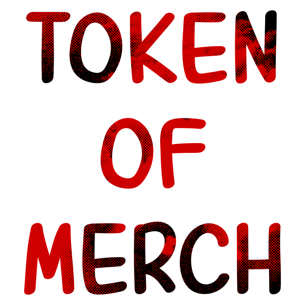 Token Of Merch