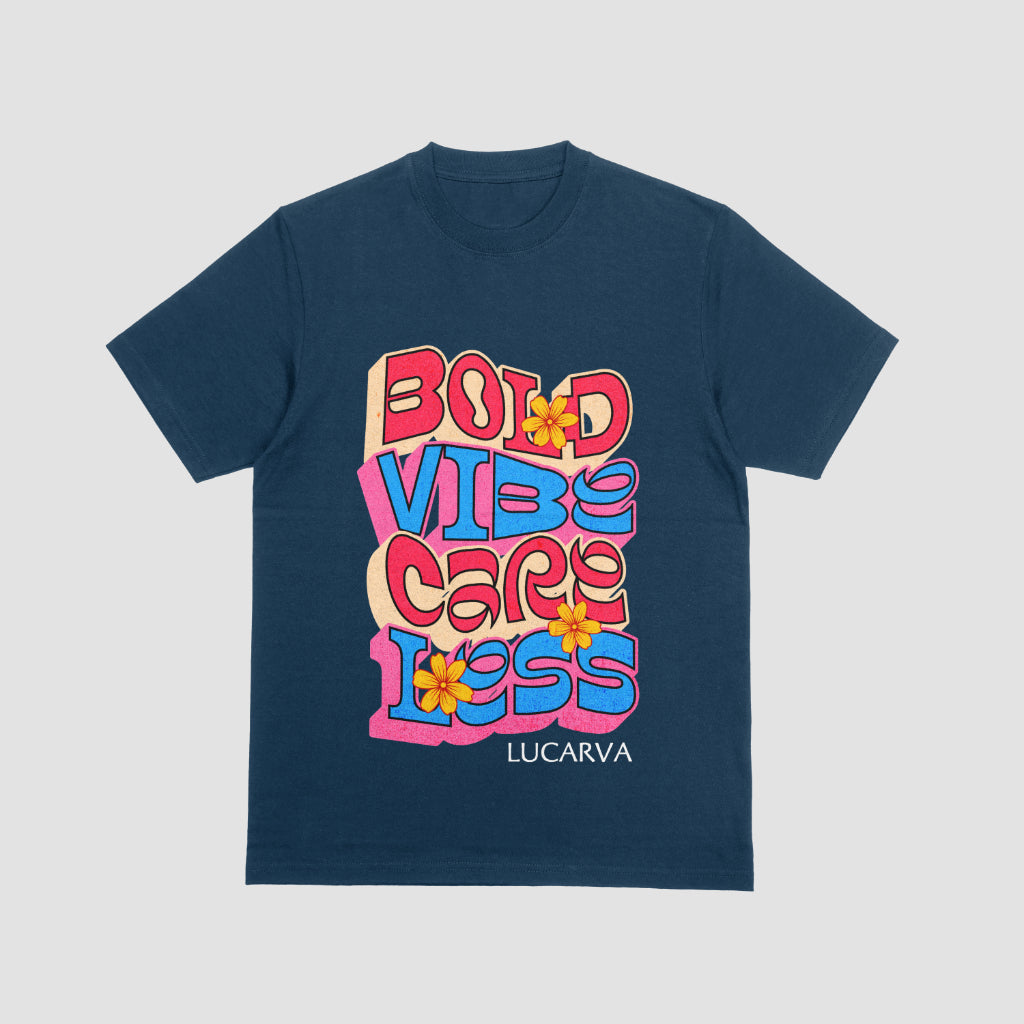 Bold Vibe Care Less