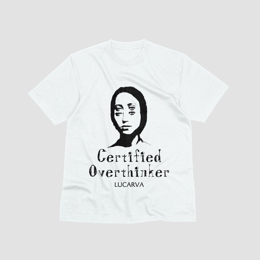 Certified Overthinker
